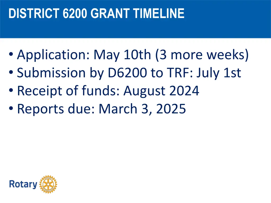 district 6200 grant timeline