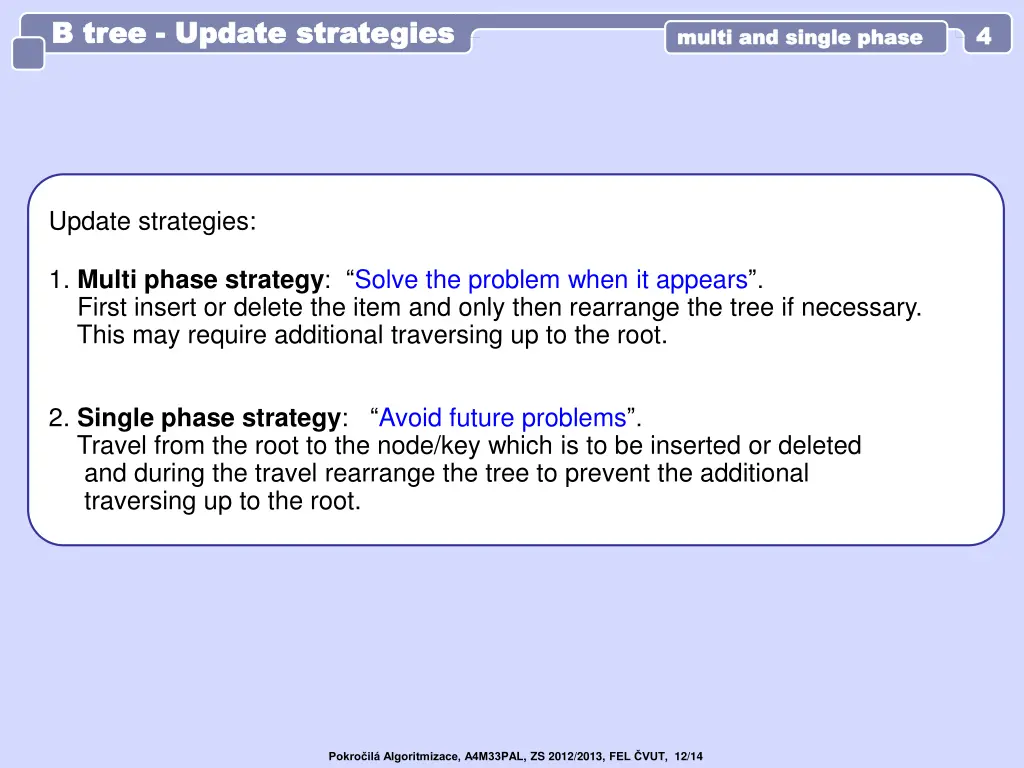 b b tree tree update strategies update strategies