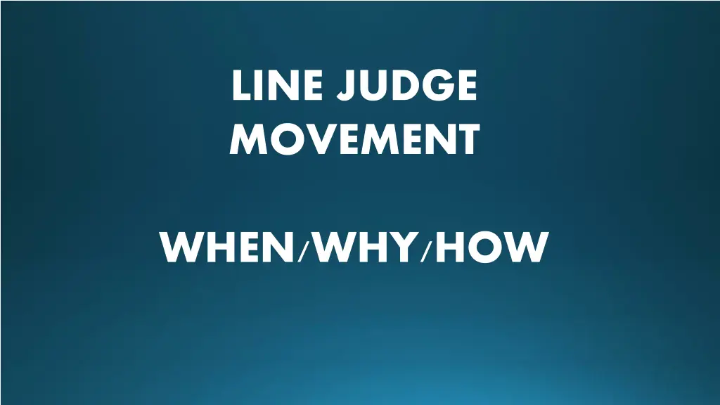 line judge movement