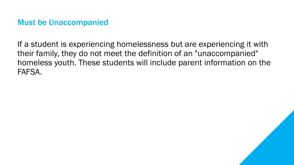 must be unaccompanied
