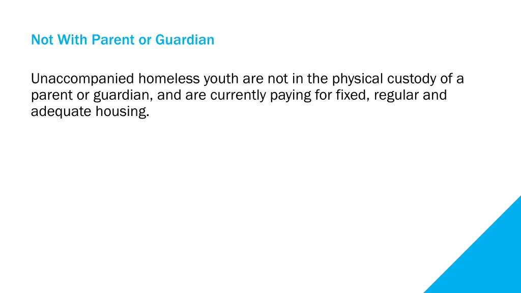 not with parent or guardian