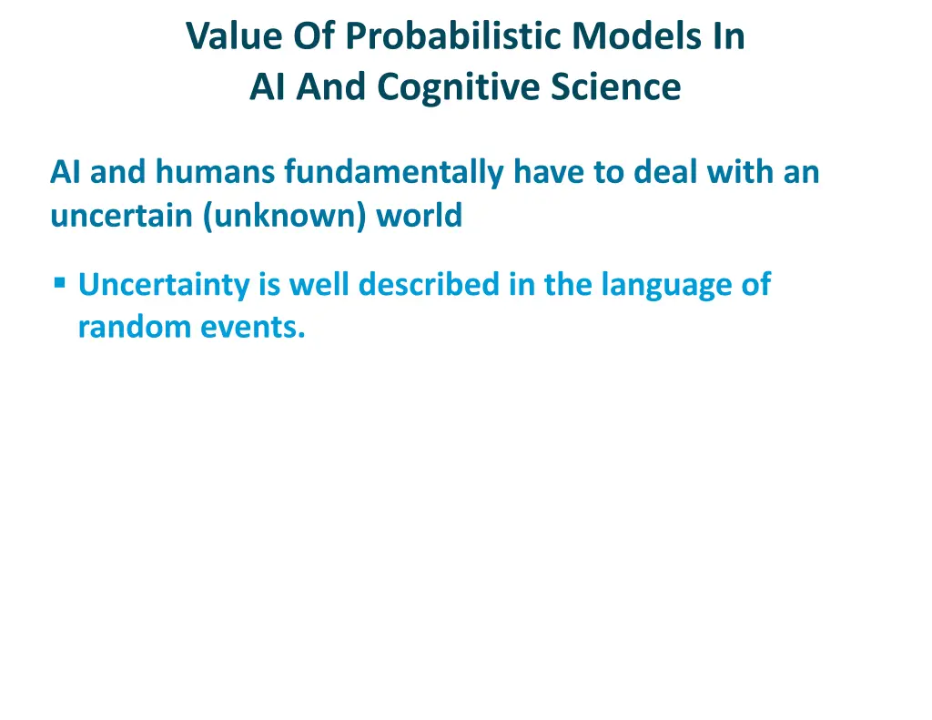 value of probabilistic models in ai and cognitive