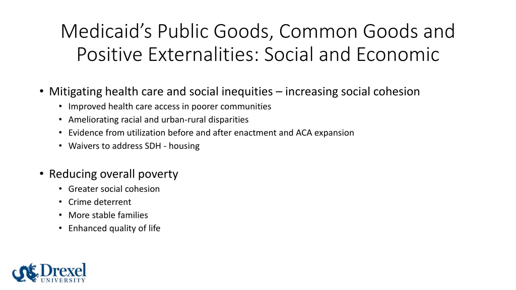 medicaid s public goods common goods and positive 2