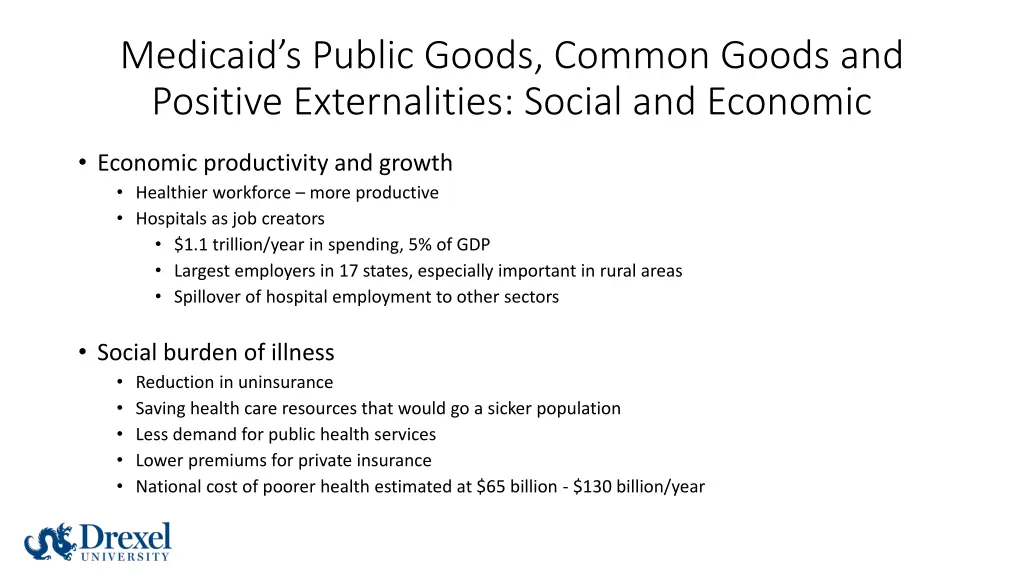 medicaid s public goods common goods and positive 3