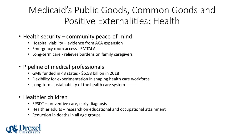 medicaid s public goods common goods and positive