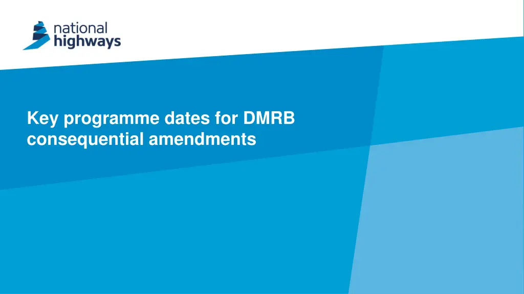 key programme dates for dmrb consequential