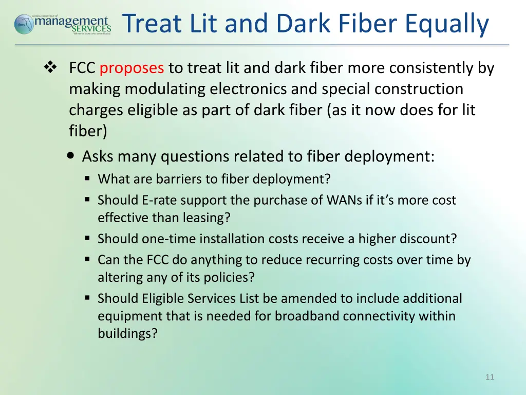 treat lit and dark fiber equally