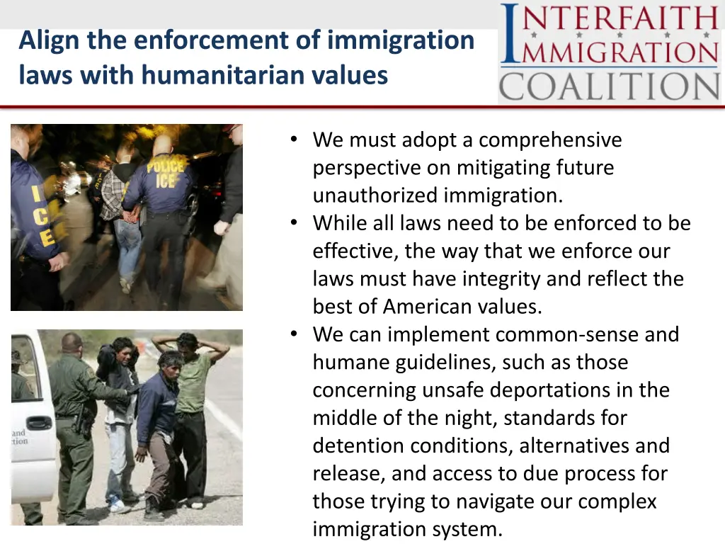 align the enforcement of immigration laws with