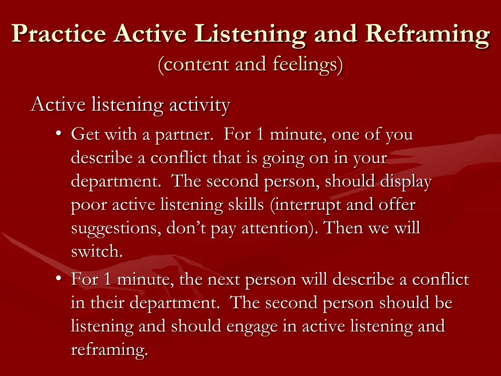 practice active listening and reframing content