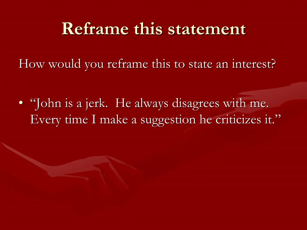 reframe this statement 1