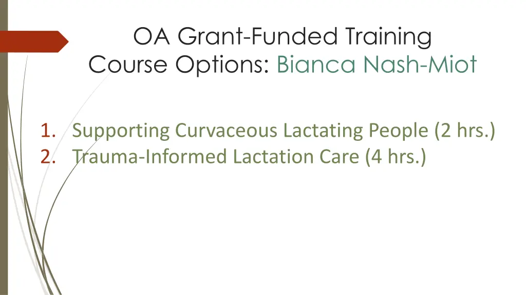 oa grant funded training course options bianca