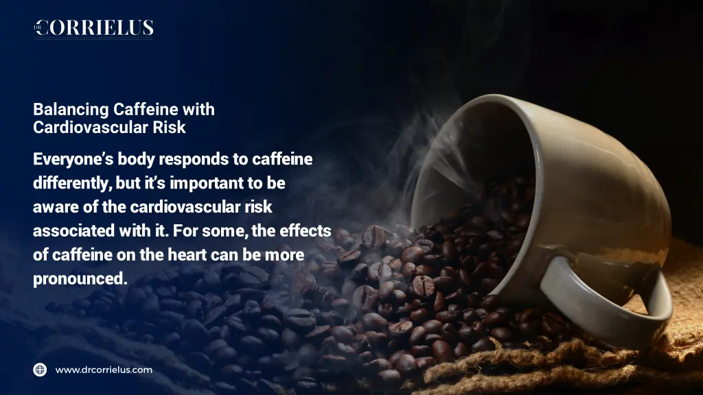 balancing caffeine with cardiovascular risk