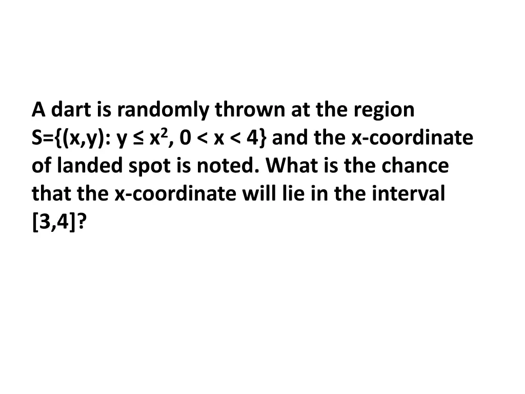 a dart is randomly thrown at the region