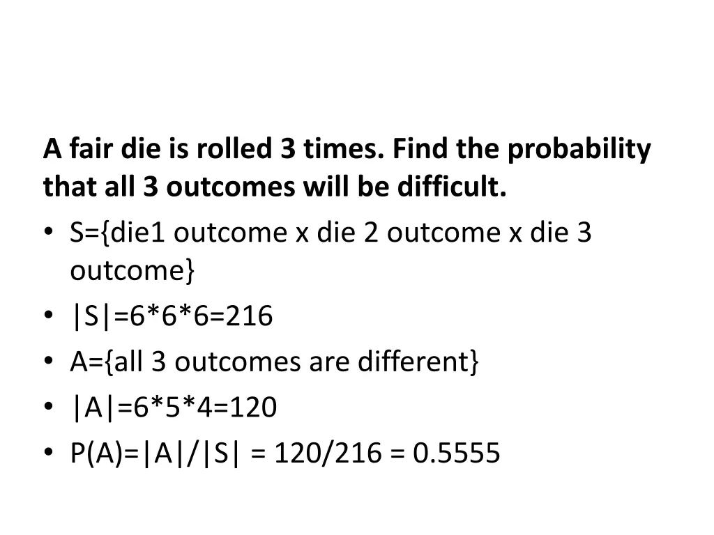 a fair die is rolled 3 times find the probability