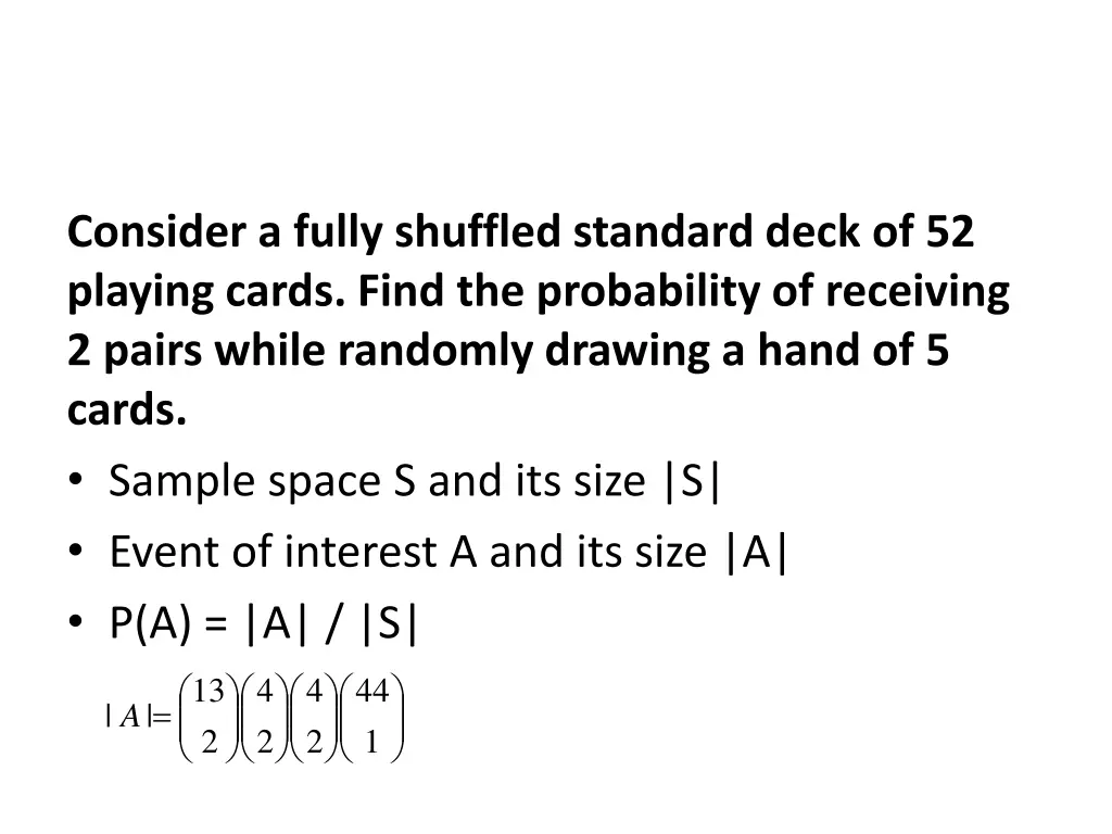 consider a fully shuffled standard deck