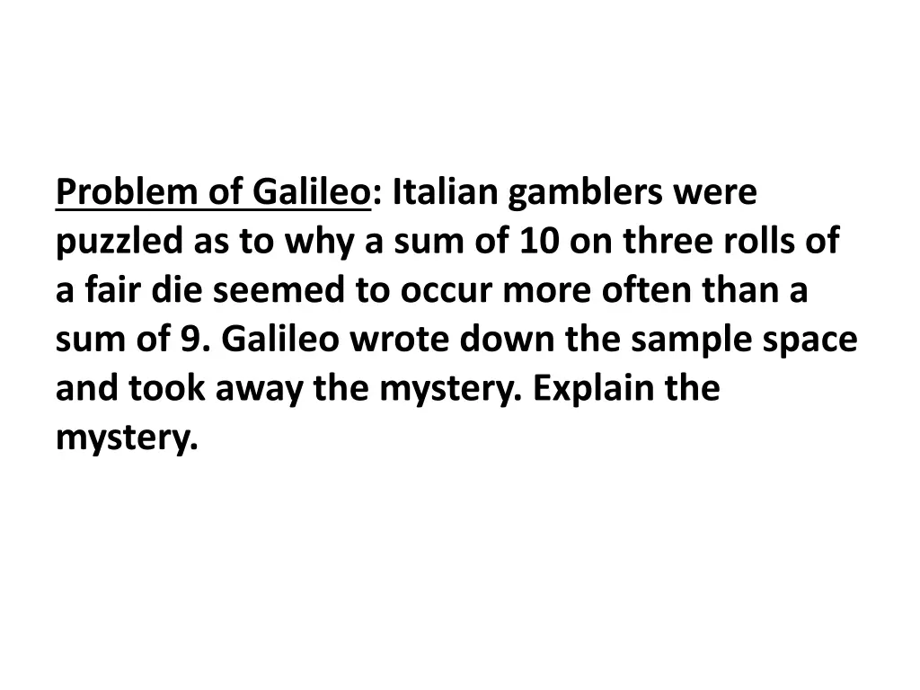 problem of galileo italian gamblers were puzzled
