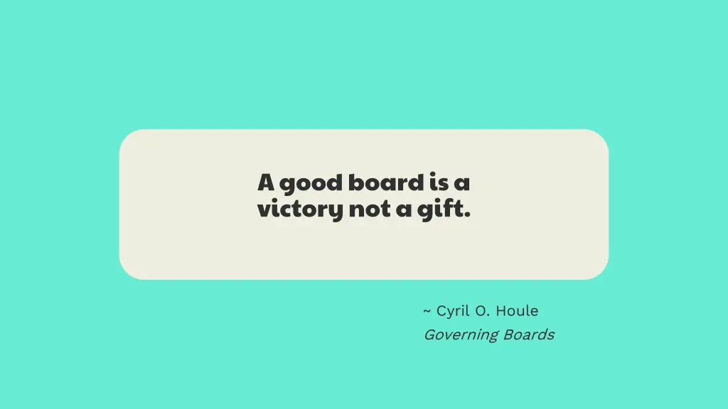 a good board is a victory not a gift 1