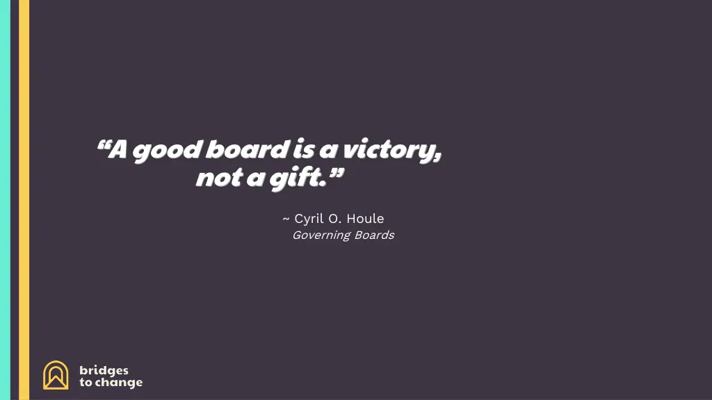 a good board is a victory not a gift