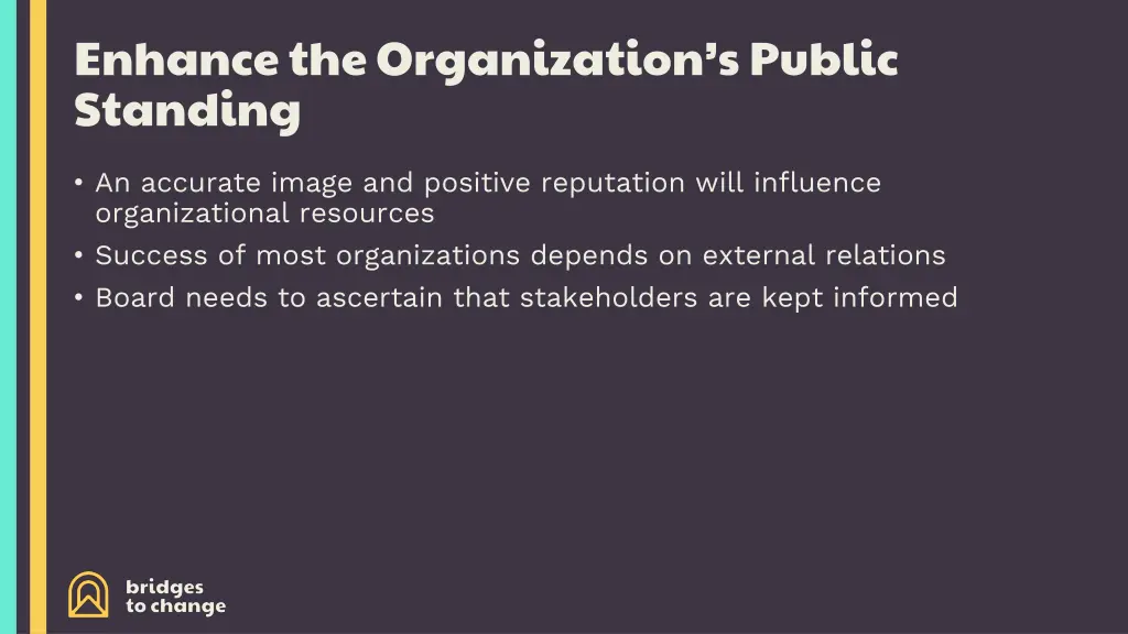 enhance the organization s public standing