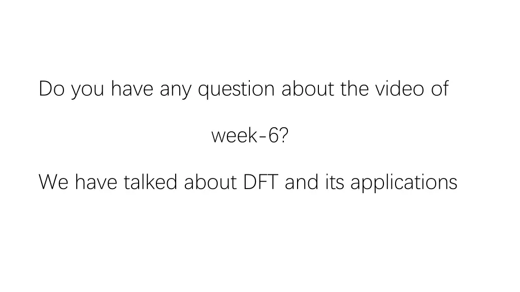 do you have any question about the video of