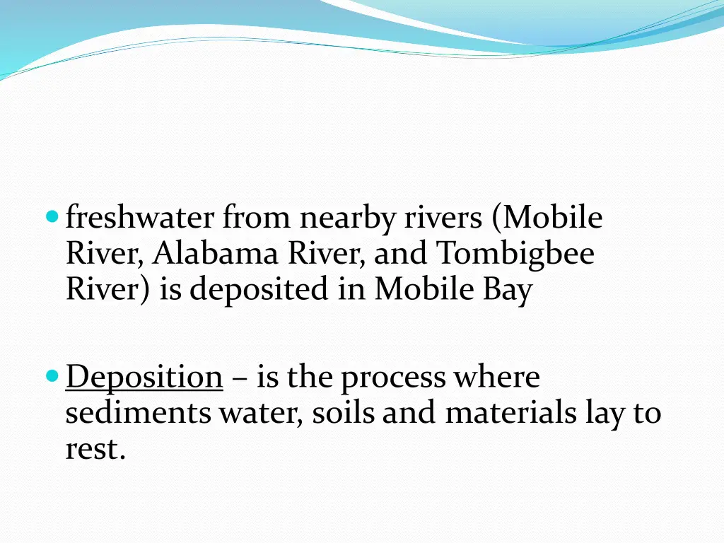 freshwater from nearby rivers mobile river