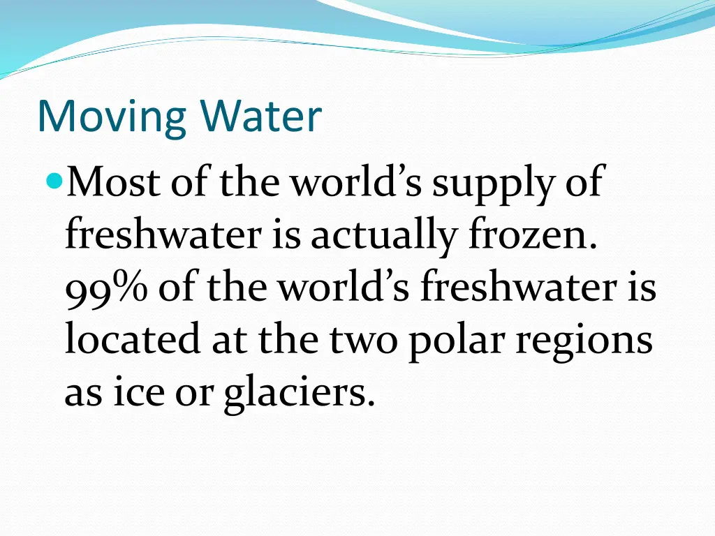 moving water most of the world s supply