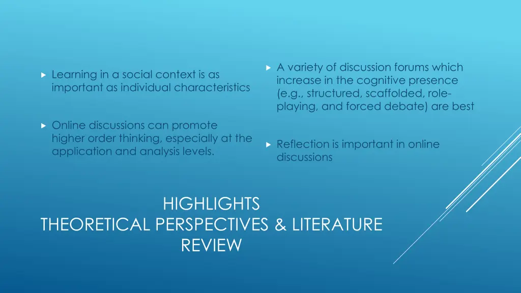a variety of discussion forums which increase
