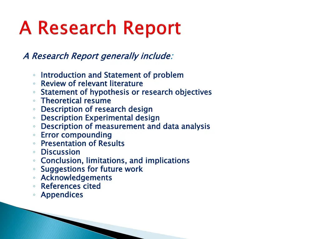 a research report generally include