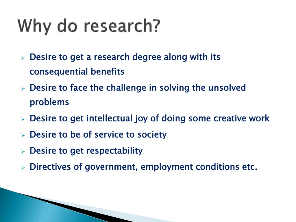 desire to get a research degree along with