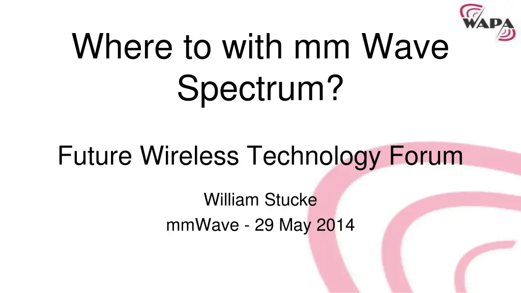 where to with mm wave spectrum