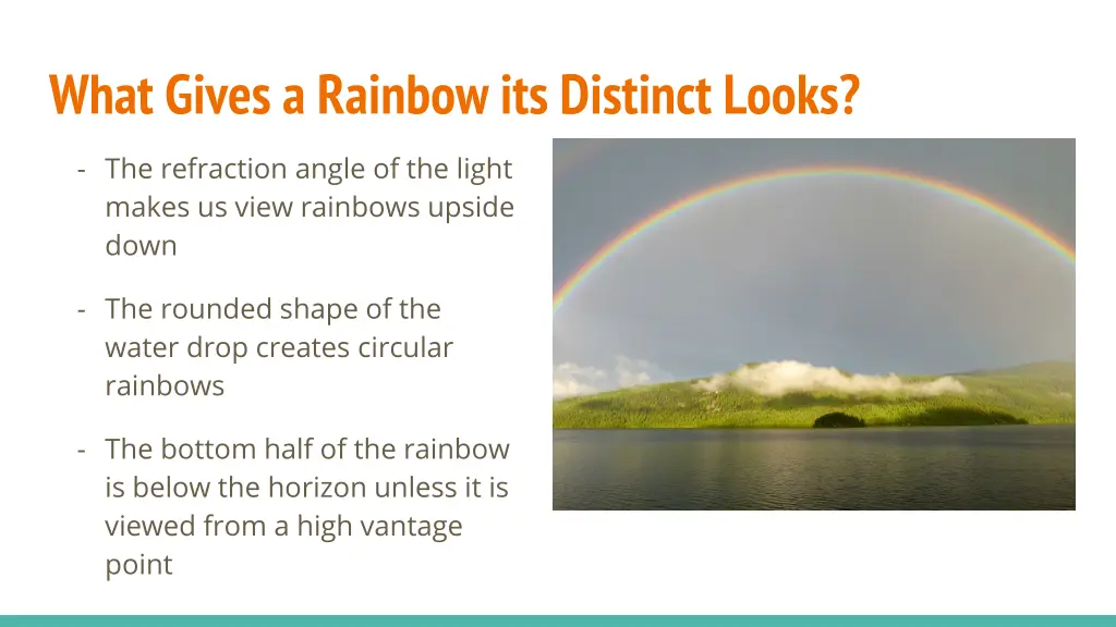 what gives a rainbow its distinct looks