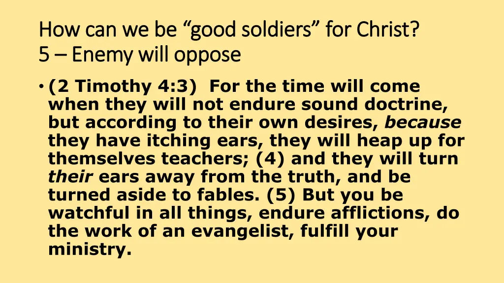how can we be good soldiers for christ 7