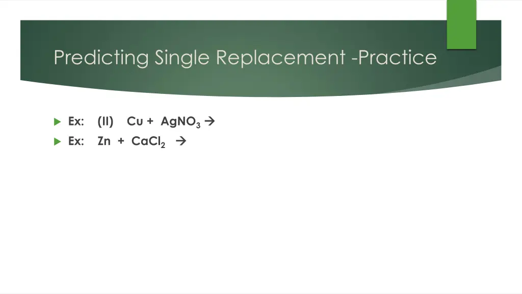 predicting single replacement practice