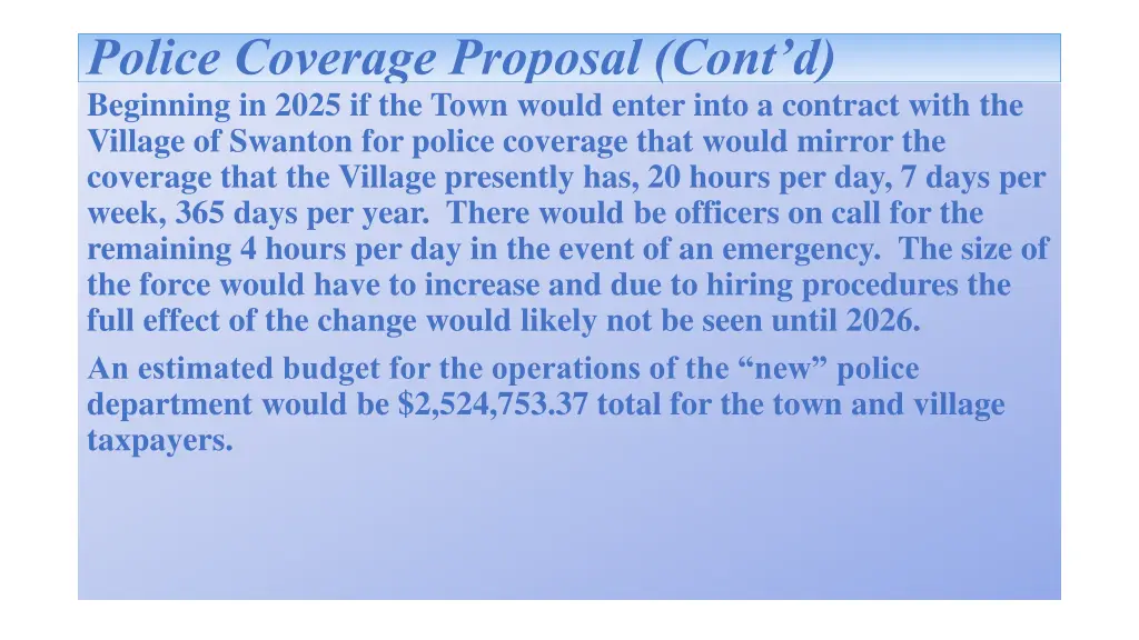 police coverage proposal cont d beginning in 2025