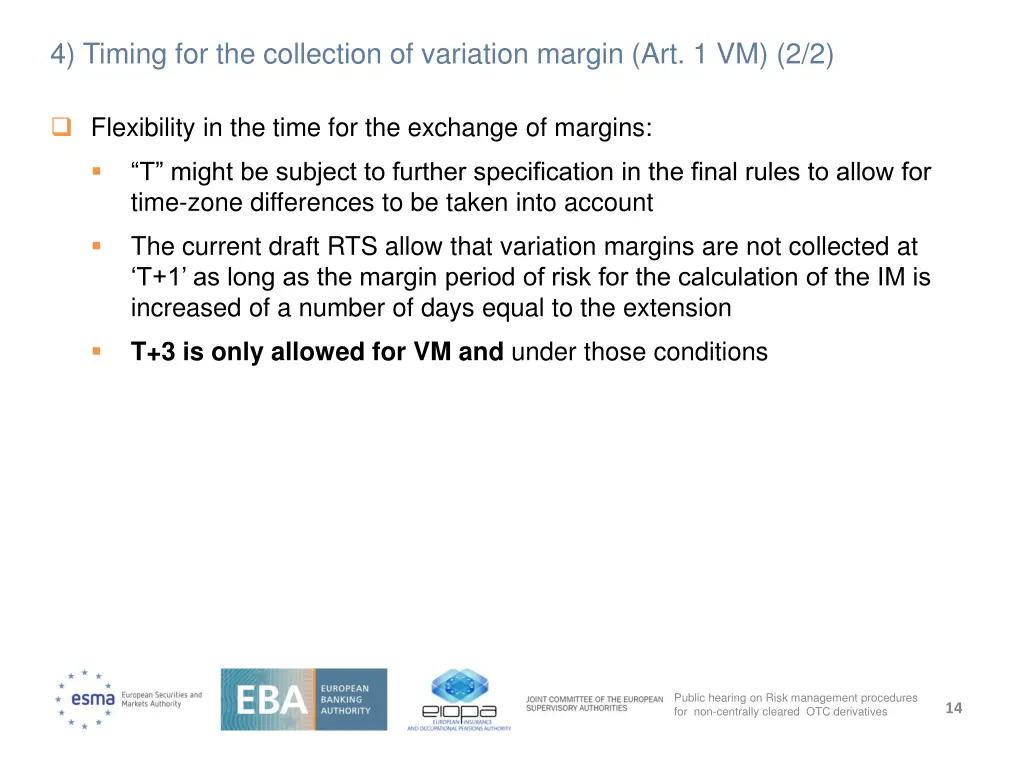 4 timing for the collection of variation margin 1