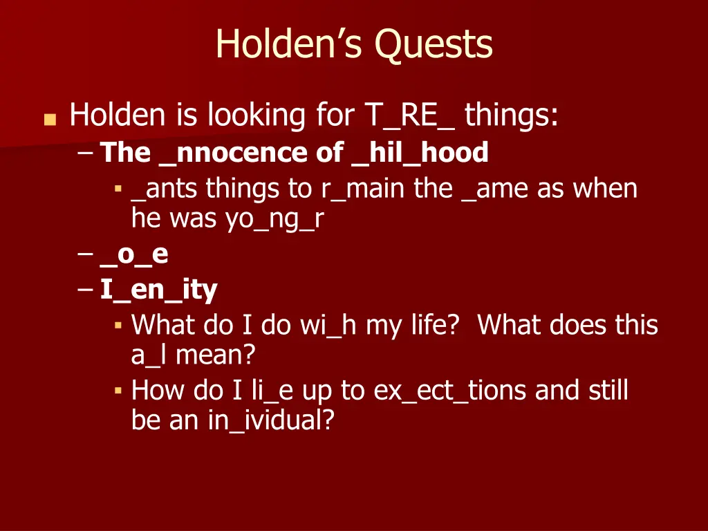 holden s quests