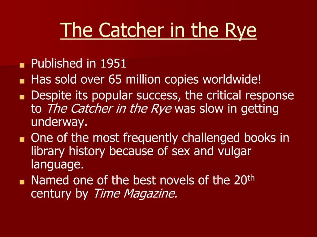the catcher in the rye