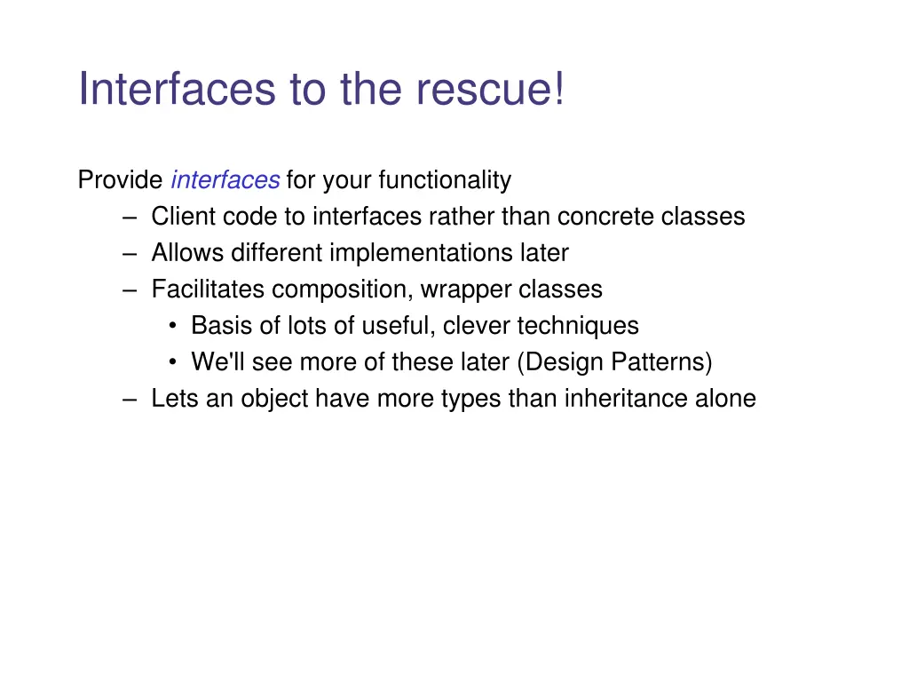 interfaces to the rescue