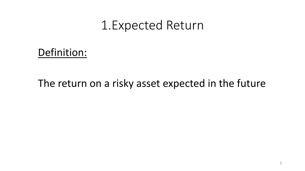 1 expected return