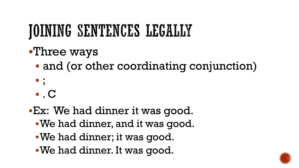 joining sentences legally three ways and or other