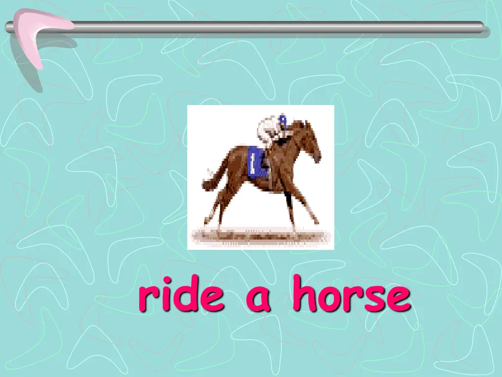 ride a horse