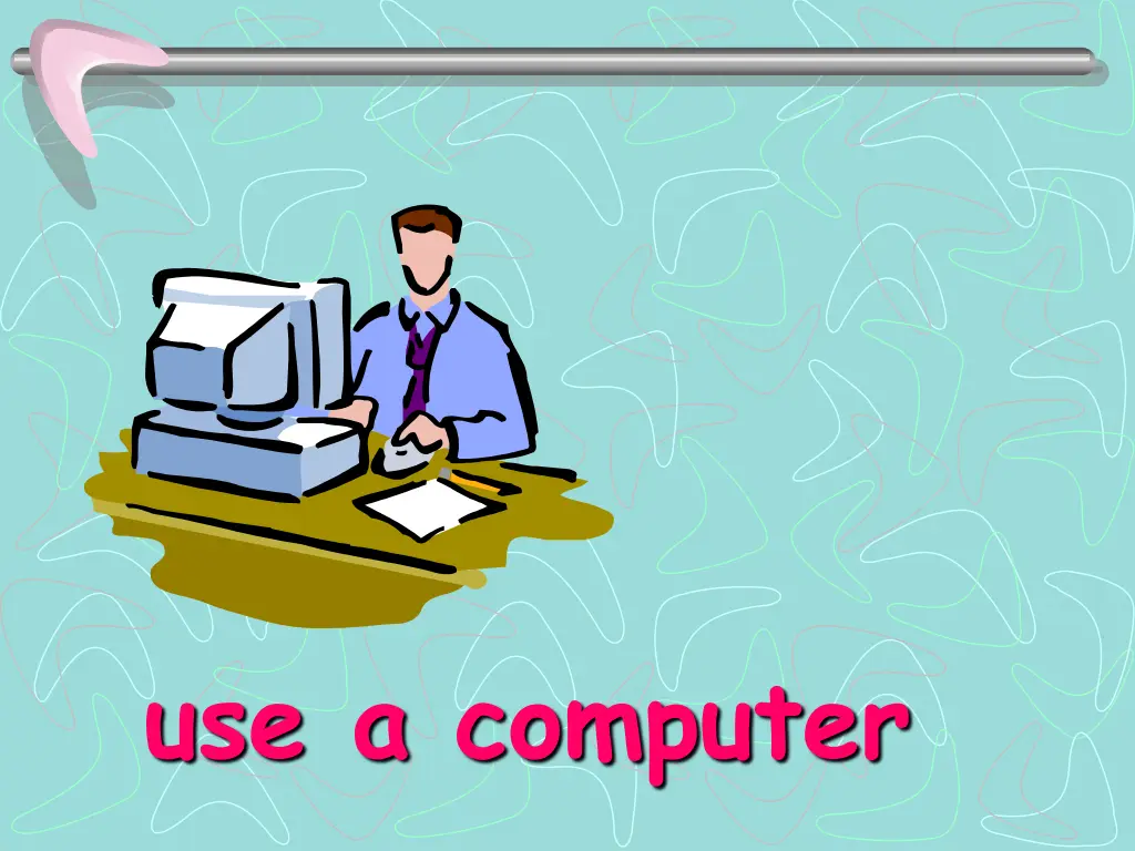use a computer