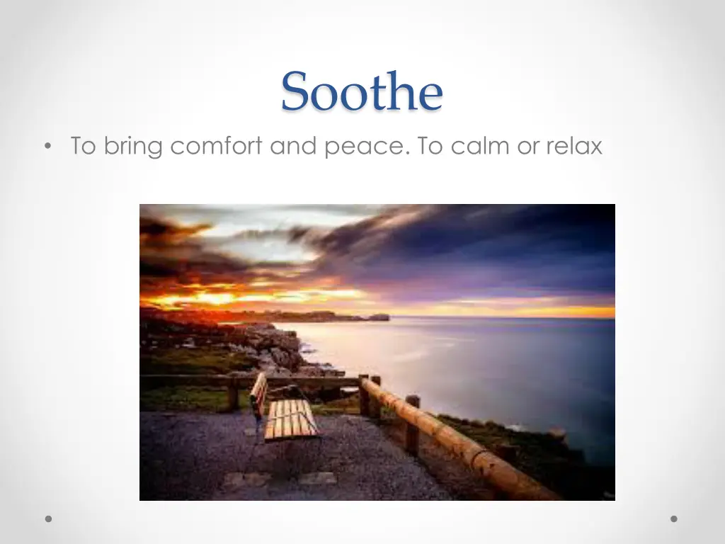 soothe