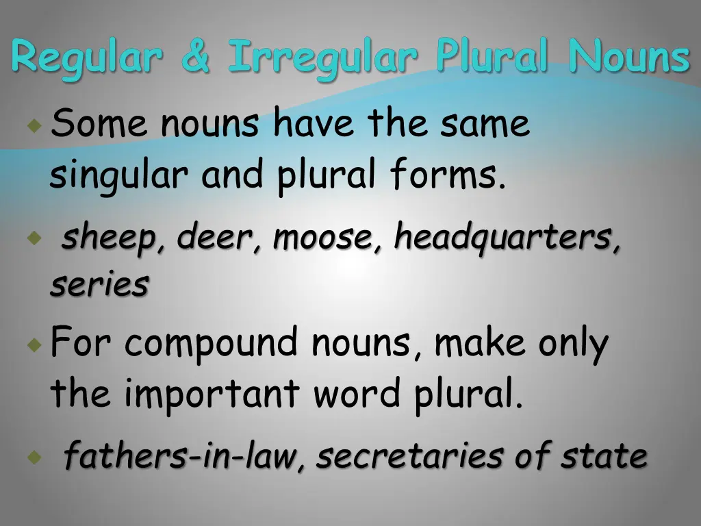 regular irregular plural nouns some nouns have 1