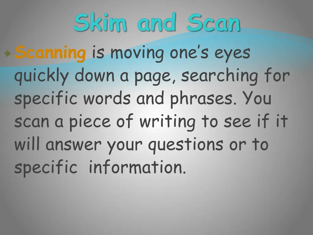 skim and scan scanning is moving one s eyes