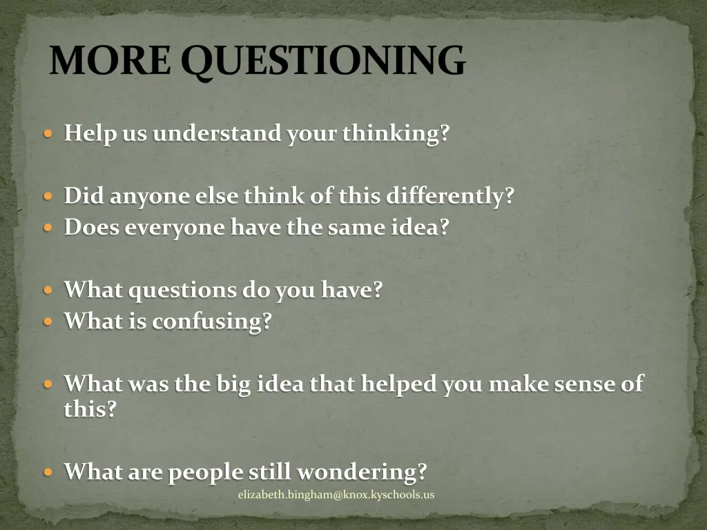 more questioning
