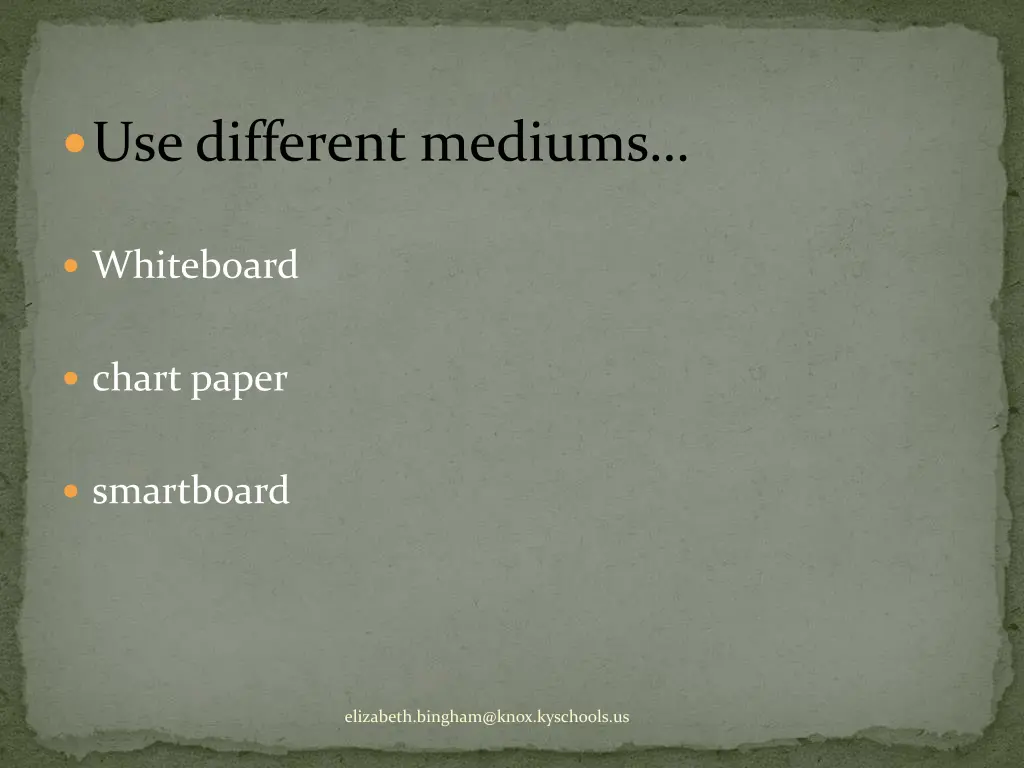 use different mediums