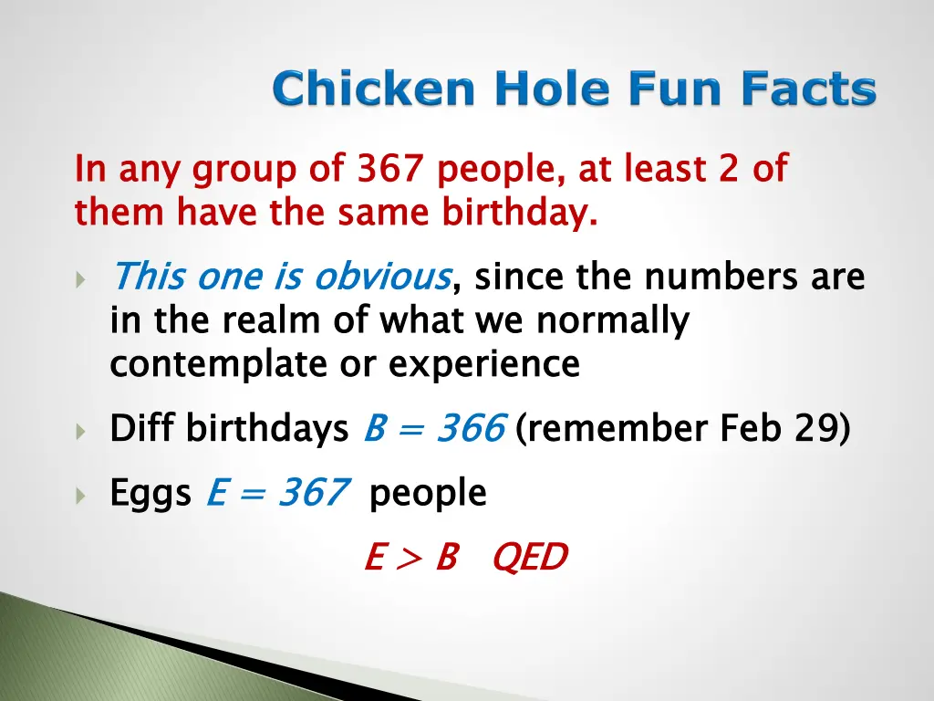 in any group of 367 people at least 2 of them