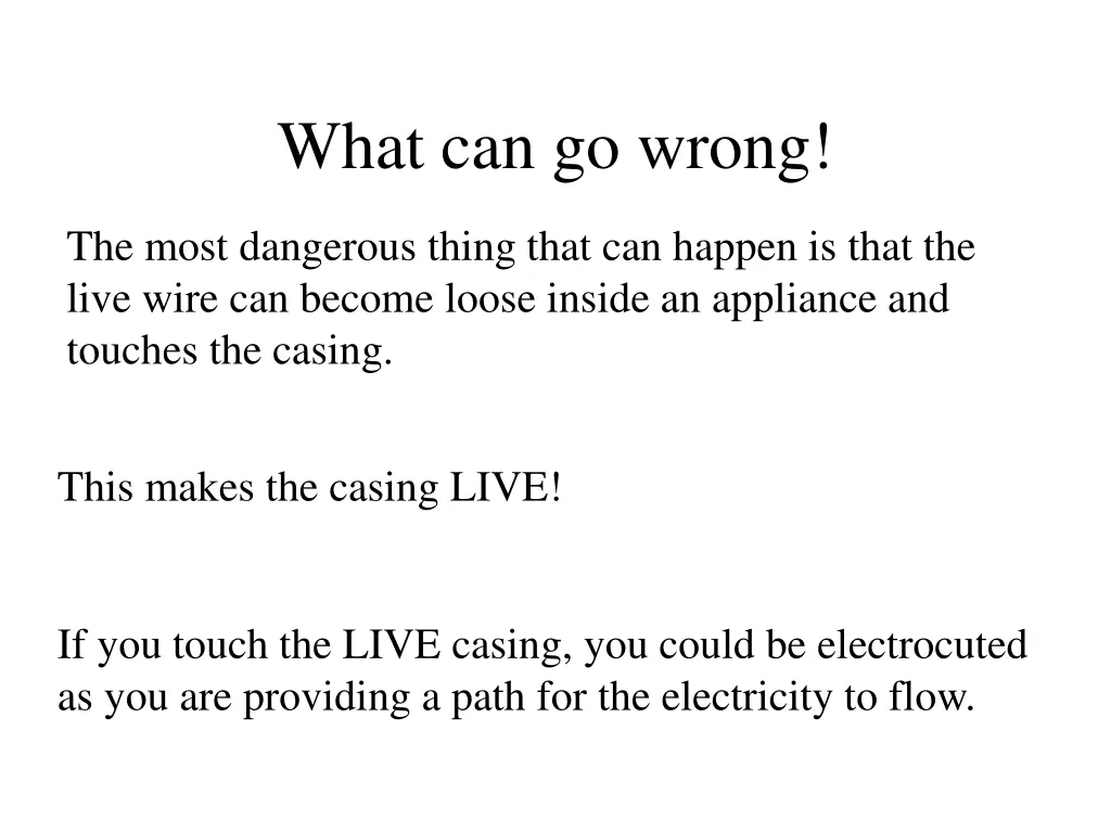 what can go wrong