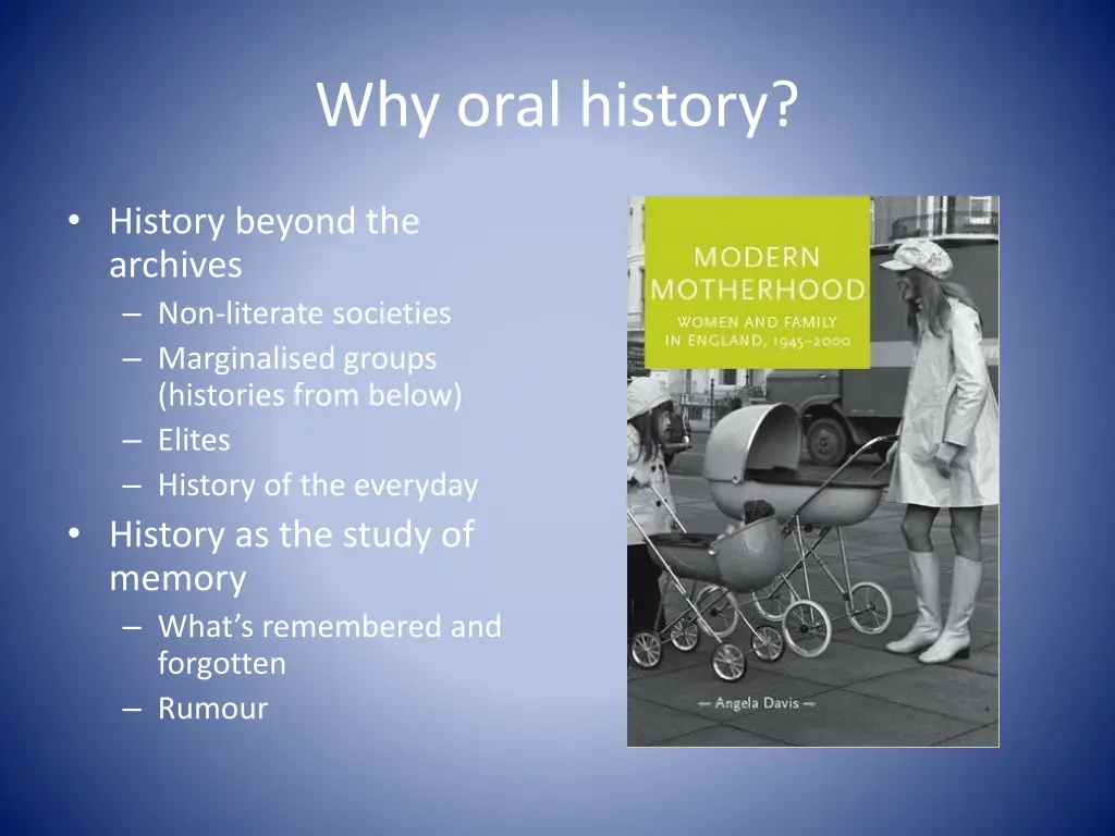 why oral history